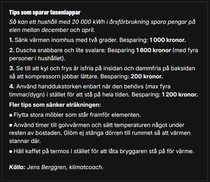 Tips för att spara tusenlappar på el, inklusive sänkt inomhustemperatur och kortare duschtider, med uppskattade besparingar och ytterligare råd.