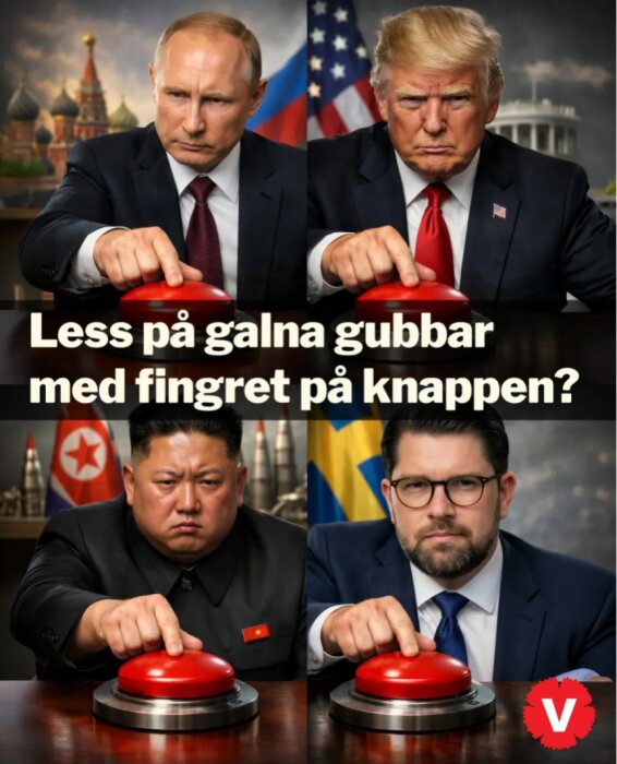 Fyra personer trycker på röda knappar, med texten: "Less på galna gubbar med fingret på knappen?" och ett Vänsterpartiets emblem.
