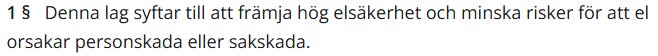 Text om elsäkerhetslagens syfte: att främja hög elsäkerhet och minska risker för person- eller sakskada.
