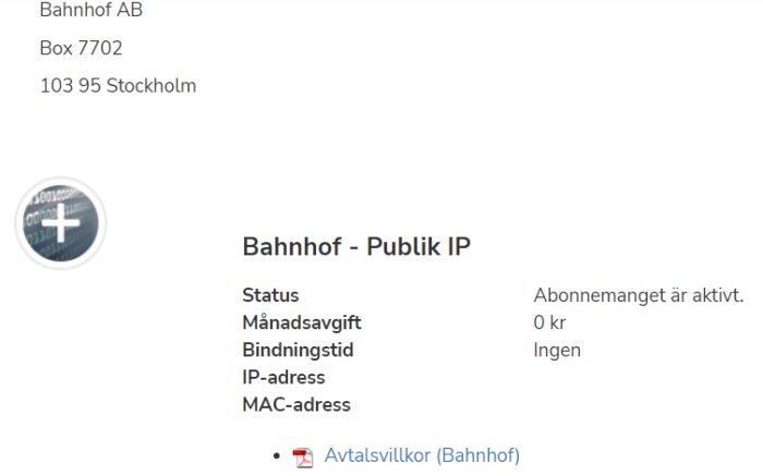 Bahnhof-abonnemangsinformation med adress, status för publikt IP, månadskostnad 0 kr och avtalsvillkor-länk.