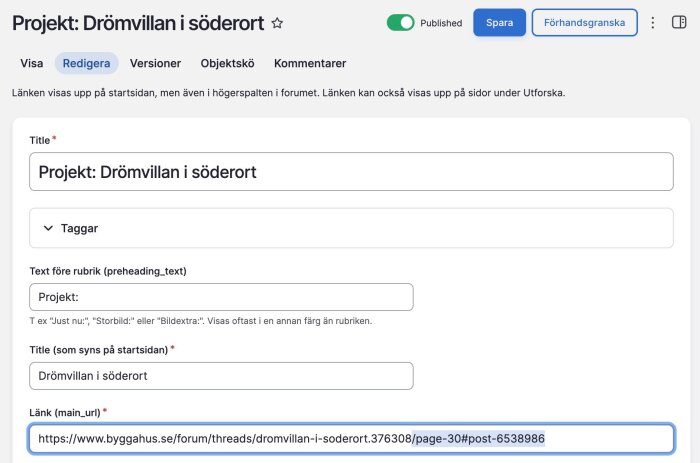 Formulär för att redigera projekt "Drömvillan i söderort" med länk till forumtråd.