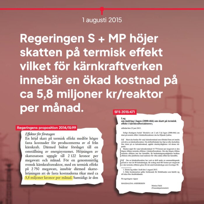 Affisch som informerar om höjd skatt på termisk effekt för kärnkraftverk, resulterande i en kostnadsökning på cirka 5,8 miljoner kr per reaktor och månad.
