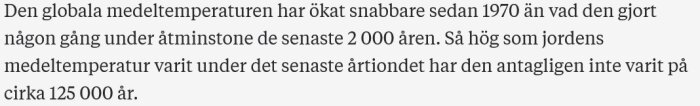 Text om global medeltemperaturökning sedan 1970, högsta på 125,000 år.
