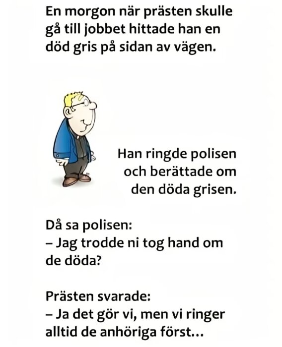 Illustration av en präst i samtal med polisen, humoristisk text om en död gris vid vägkanten och präst som ringer anhöriga.