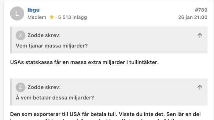 Diskussionstråd om tullintäkter där användare Zodde och lbgu pratar om vem som betalar miljarderna till USAs statskassa.