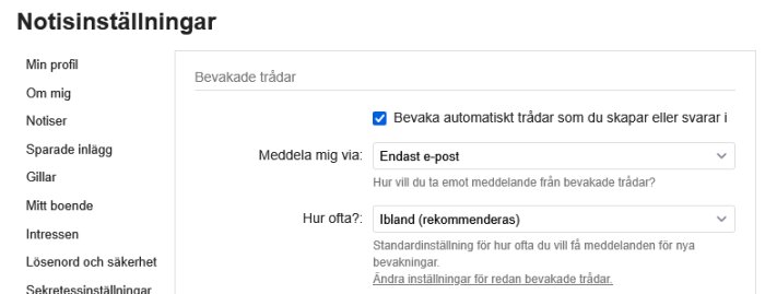 Inställningsmeny för notiser med alternativ för att bevaka trådar, välja meddelandemetod och hur ofta man vill få notiser.