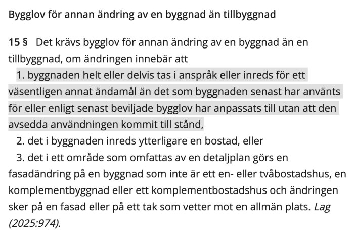 Text om krav på bygglov för ändringar av byggnad, med punkter som beskriver olika förutsättningar då bygglov behövs, enligt gällande regler.