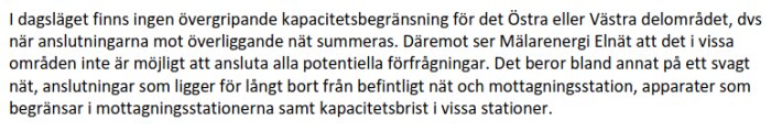 Text från Mälarenergis nätutvecklingsplan om kapacitetsbegränsningar och anslutningsproblem i elnätet för vissa områden, inklusive orsaker som svagt nät.