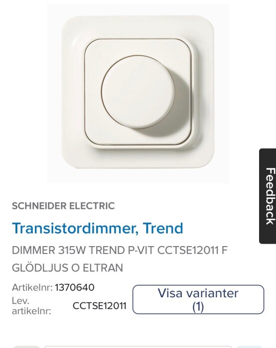Vit dimmer för väggmontering från Schneider Electric, modell Transistordimmer, Trend, max 315W.