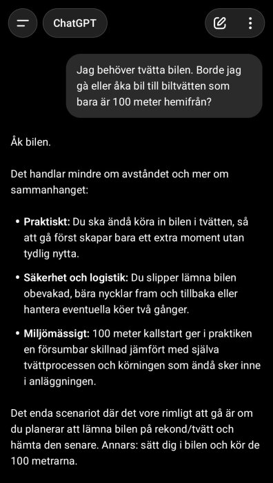 En konversation med en AI där användaren frågar om de ska gå eller köra 100 meter till biltvätten, rekommenderas att köra.