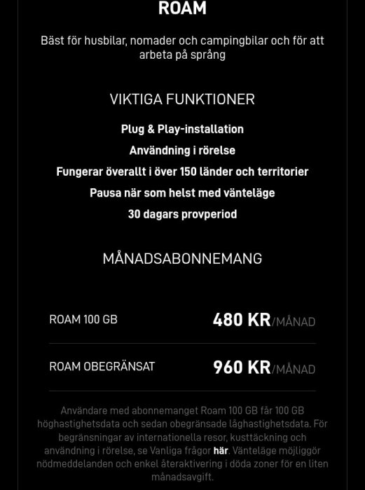 Information om Starlink-abonnemang 'Roam' med funktioner som plug & play, användning i rörelse och priser för olika datamängder.