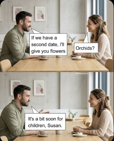 En man och en kvinna vid ett bord diskuterar en andra dejt. Han nämner blommor, och hon frågar om orkidéer. Andra bilden: hon nämner barn, hans reaktion är avvaktande.