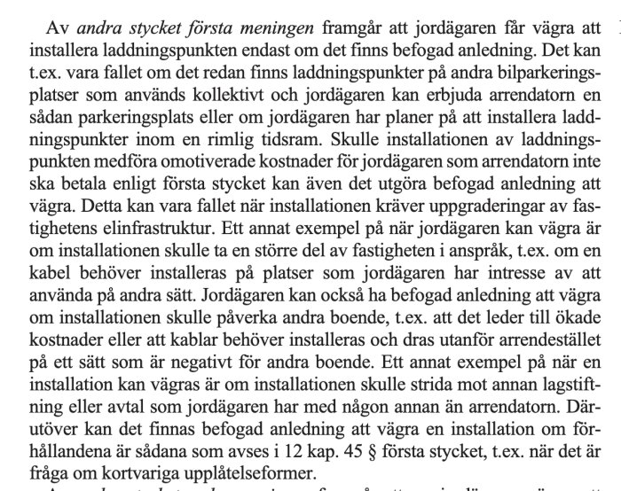 Text från lagkommentarer om bostadsrättslagen och exempel på befogad anledning att vägra installation av laddningspunkt.