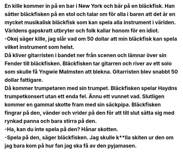 Textbild med ett humoristiskt skämt om en musikalisk bläckfisk som imponerar på en bar genom att spela olika instrument, men får problem med en säckpipa.