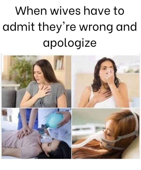 Collage av fyra kvinnor med uttryck av chock och fysiska reaktioner som syrgas och HLR, med texten "When wives have to admit they’re wrong and apologize".