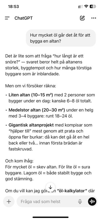 Skärmdump från en chatt med frågan "Hur mycket öl går det åt för att bygga en altan?" och humoristiskt svar om ölåtgång beroende på altanstorlek.