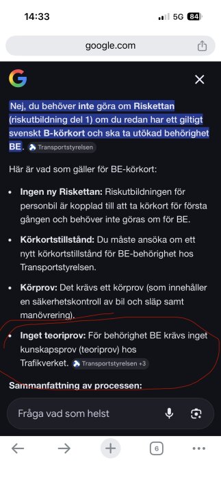 Text om regler för BE-körkort: ingen riskutbildning del 1 eller teoriprov krävs. Körkortstillstånd och körprov med säkerhetskontroll behövs.