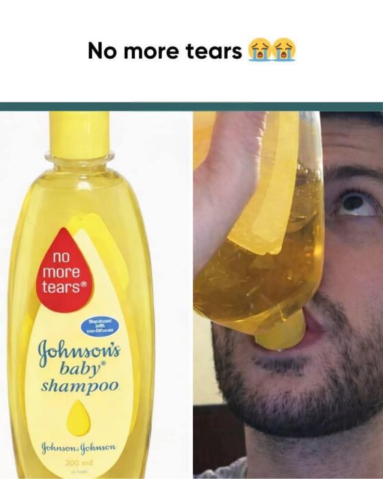 En flaska Johnson's baby shampoo bredvid en person som dricker från flaskan. Texten "No more tears" syns ovanför.
