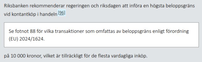 Text om Riksbankens rekommendationer för en beloppsgräns på kontantköp om 10 000 kronor, med referens till EU-förordning 2024/1624.