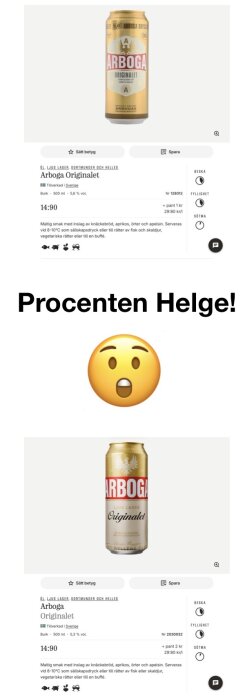 Två bilder av Arboga Originalet ölburkar med alkoholinnehåll 5,6% och 5,3%, pris och smakbeskrivning, samt texten "Procenten Helge!" med en förvånad emoji.