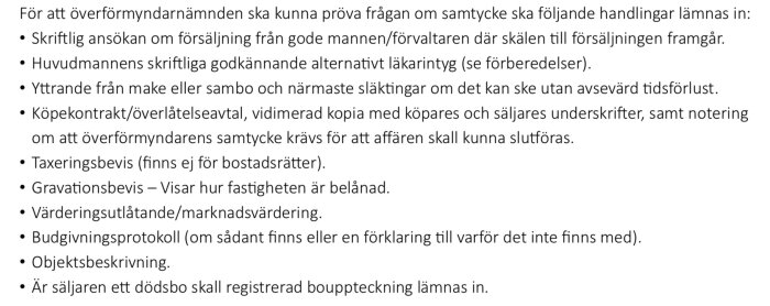 Lista över nödvändiga handlingar för att ansöka om försäljning av fastighet inför överförmyndarnämndens granskning.