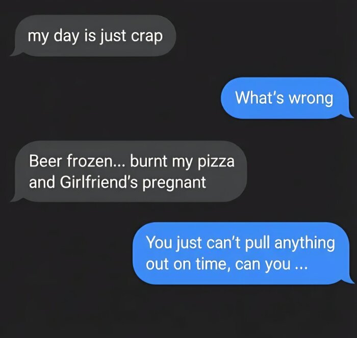 Textmeddelandekonversation där någon beskriver en dålig dag med fryst öl, bränd pizza och en gravid flickvän.
