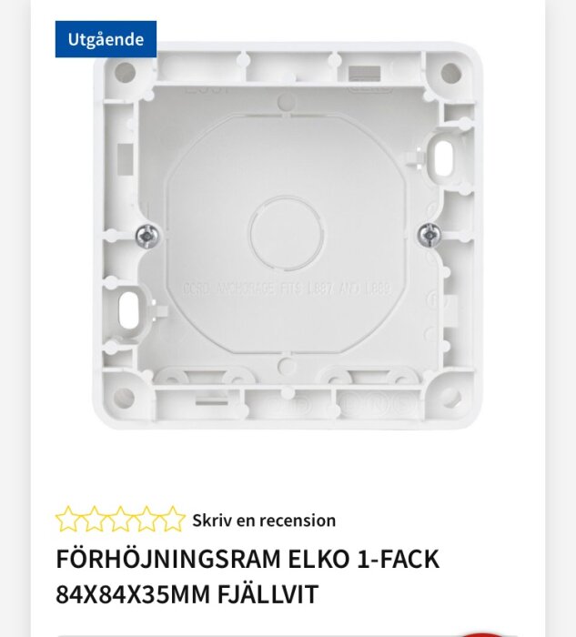 Vit ELKO förhöjningsram 1-fack 84x84x35mm med skruvhål, visas som en produktbild på en webbsida med märkningen "Utgående".