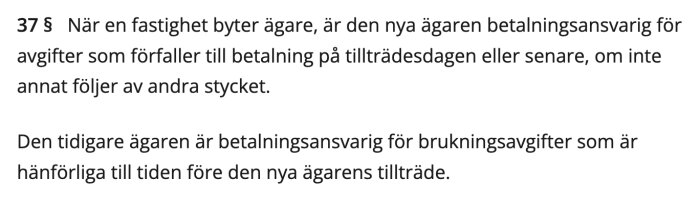 Textutdrag från lagen om allmänna vattentjänster, paragraf 37, om betalningsansvar vid överlåtelse av fastighet.