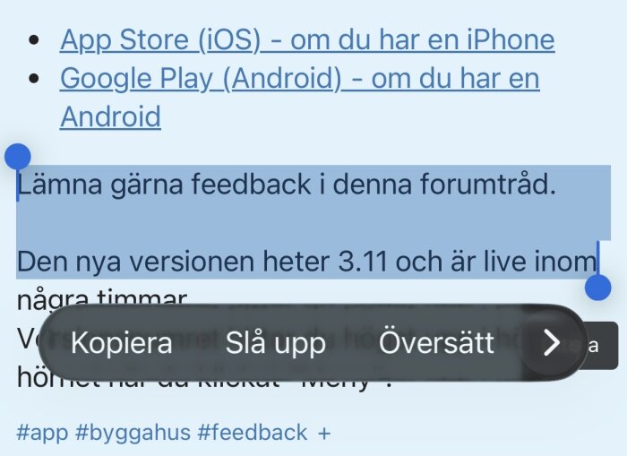 Textmarkering i ett forum med texten "Lämna gärna feedback i denna forumtråd." och menyn med alternativen "Kopiera", "Slå upp", "Översätt".