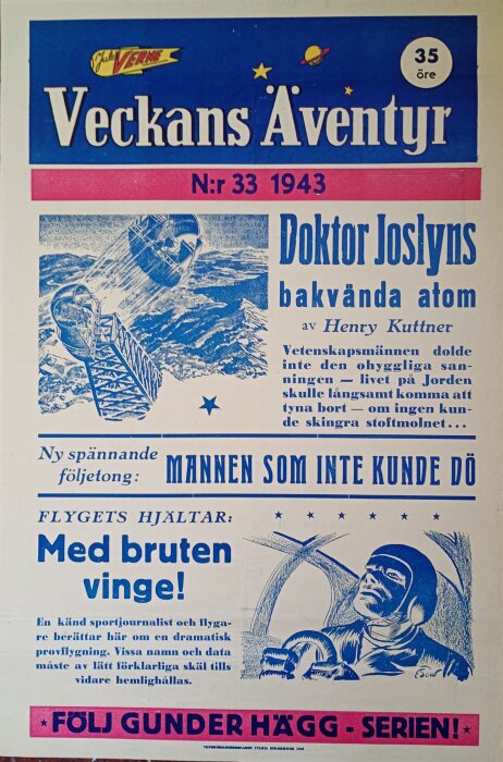 Löpsedel för tidningen "Veckans äventyr" från 1943, featuring titlar som "Doktor Joslyns bakvända atom" och "Med bruten vinge".