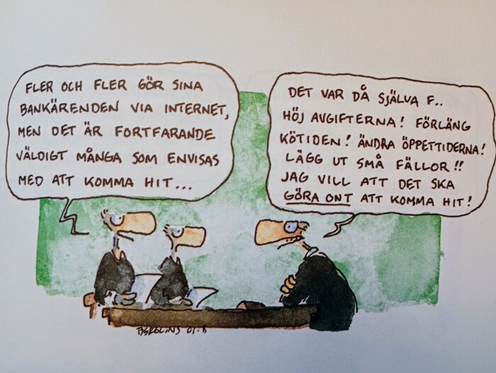 En tecknad seriestrip med diskussion mellan två fågelkarikatyrer om att göra bankärenden via internet och svårigheter med fysiska bankbesök.