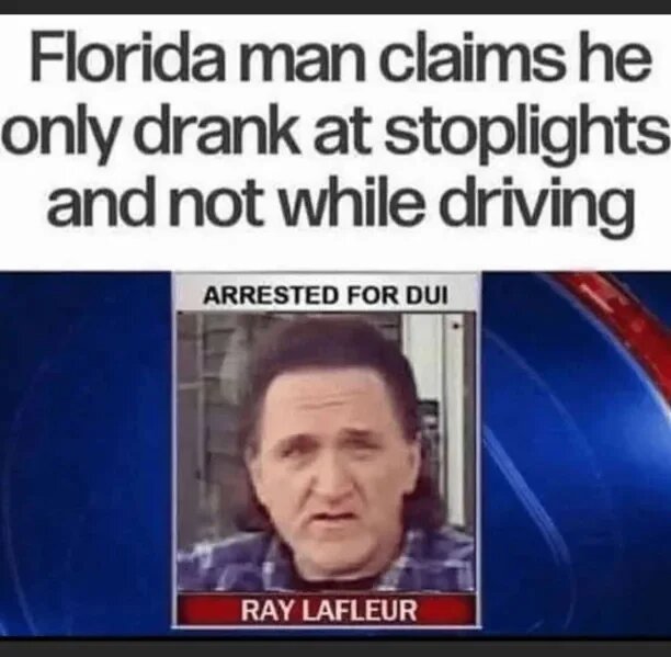 Nyhetsrubrik om en man från Florida som hävdar att han bara drack vid rödljus och inte under körning. Han är arresterad för DUI, med en bild av mannen.