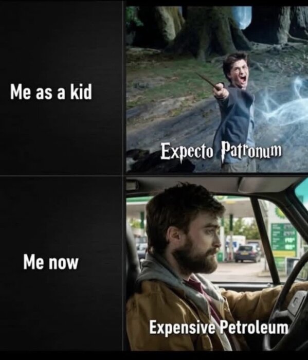 Tvådelad bild: översta delen visar "Me as a kid" med texten "Expecto Patronum", nedersta delen "Me now" visar man som kör bil med texten "Expensive Petroleum".