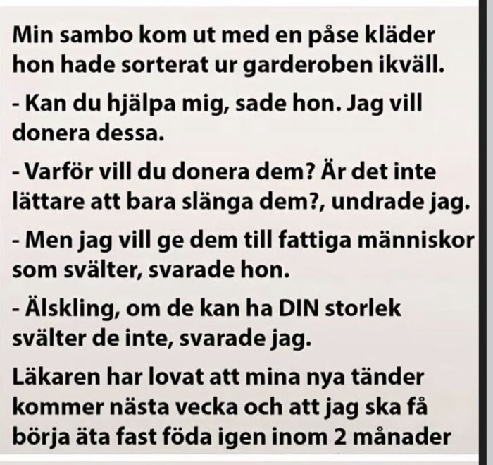 Text på svenska om att donera kläder; humoristisk diskussion mellan två personer som leder till ett skämt om klädstorlek och tandläkarbesök.