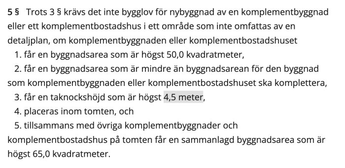 Textutdrag från Plan- och Bygglagen 5§ om regler för bygglovsbefriade komplementbyggnader.
