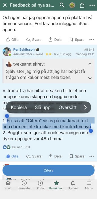 Skärmbild av en diskussionstråd på ett forum med kommentarer om app-buggar och cookievarningar. Text är markerad för att citera.