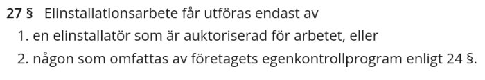 Text som beskriver villkoren för att utföra elinstallationsarbete enligt elsäkerhetslagen.