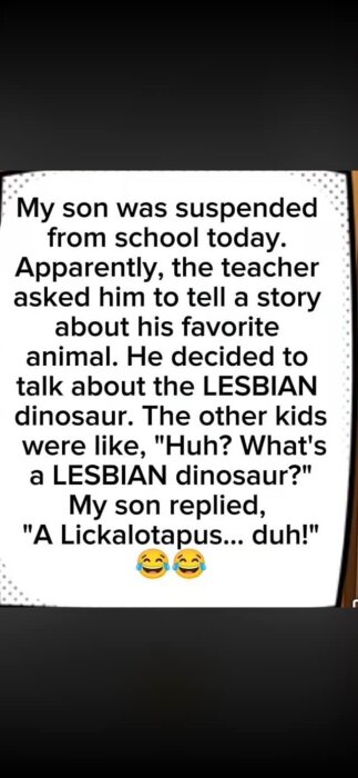 Text som beskriver att ett barn blev avstängt för att ha nämnt en fiktiv dinosaurie, "Lickalotapus," som sitt favoritdjur. Två skrattande emojis.