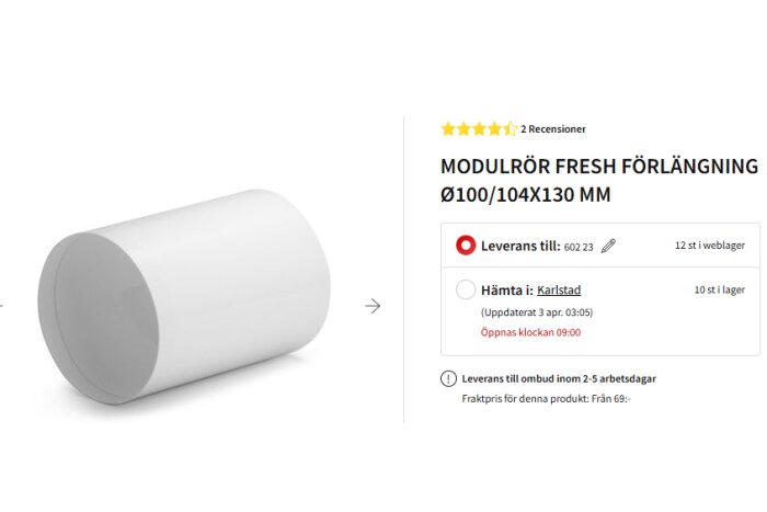 Vit modulrör av plast för förlängning, märkt "MODULRÖR FRESH FÖRLÄNGNING Ø100/104X130 MM", med leverans- och lagerinformation.