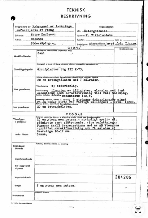 Teknisk beskrivning av byggnad med information om grund, väggar, och materialval för en enfamiljsvilla i Söderköping.