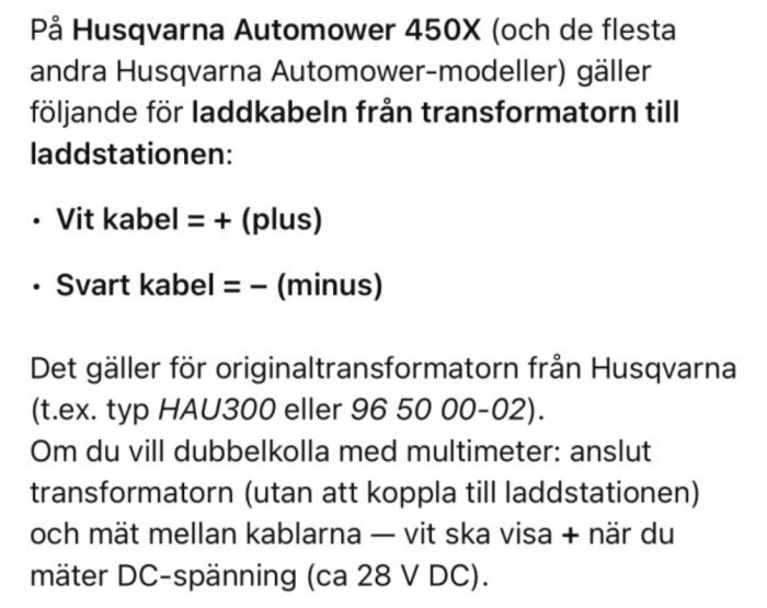 Instruktioner för Husqvarna Automower 450X; vit kabel = + (plus), svart kabel = – (minus), gäller originaltransformator HAU300/96 50 00-02.