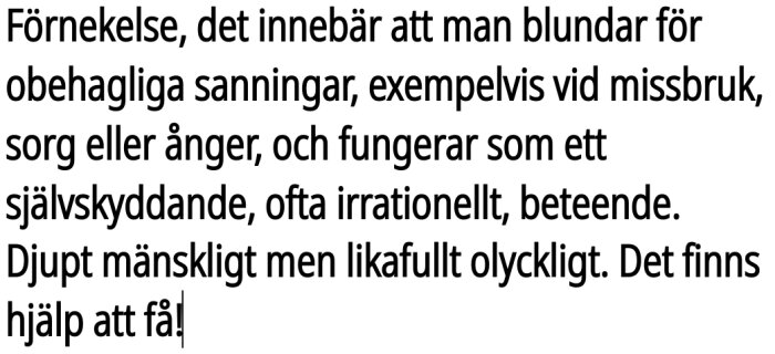 Text om förnekelse och dess funktion som självskyddande beteende, exempel på missbruk, sorg, ånger och erbjudande om hjälp.