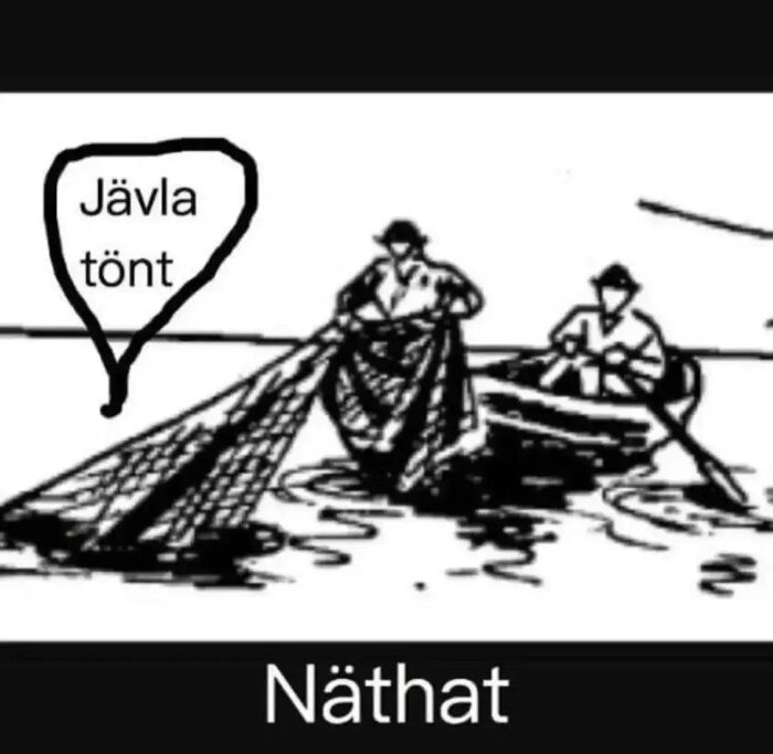 Illustration av två fiskare i en båt med ett nät. En pratbubbla med texten "Jävla tönt" syns ovanför en av dem. Text under bilden säger "Näthat".