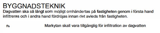 Dokument om byggnadsteknik beskriver att dagvatten ska infiltreras på N3-marker för dränering på fastigheten.