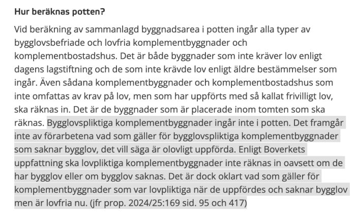 Textutdrag om hur bygglovsplikten påverkar beräkning av byggnadsyta i "potten". Detaljer kring komplementbyggnader och Boverkets tolkning.