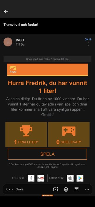 Vinstmeddelande från INGO för 1 gratis liter bränsle med orange och svart design, texten "Hurra Fredrik, du har vunnit 1 liter!" syns.