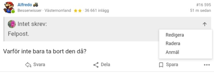 Diskussionsforum med inlägg från Alfredo om att radera ett felpostat meddelande. Menyn visar alternativen: Redigera, Radera, Anmäl.