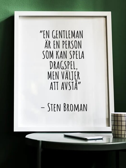 0517-En-gentleman-ar-en-person-som-kan-spela-dragspel-men-valjer-att-avsta-Poster-Ramexempel-3.webp