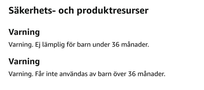 Varningsetikett med text om åldersbegränsningar för användning av träningsprodukt, med motstridiga instruktioner för barn under och över 36 månader.