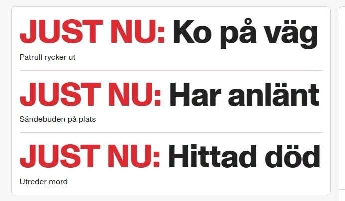 Nyhetsrubriker: "JUST NU: Ko på väg", "Har anlänt", "Hittad död". Texter antyder en dramatisk händelseutveckling, med patroner och mordutredning.